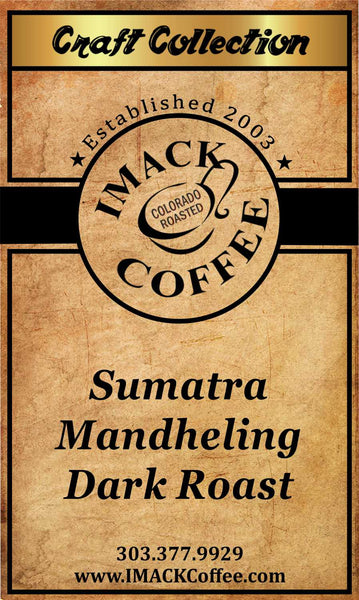 Sumatra Mandheling - Dark Roast